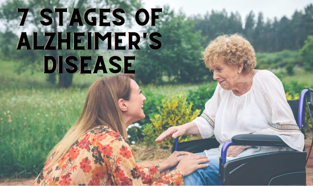 7 Stages of Alzheimer’s Disease